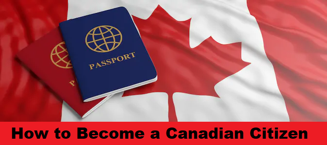 How to become a Canadian citizen most applicants must qualify this